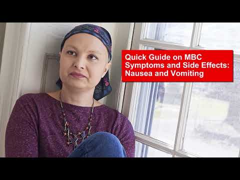 Quick Guide on MBC Symptoms and Side Effects: Nausea and Vomiting