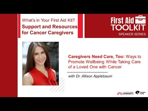 Caregivers Need Care, Too: Ways to Promote Well-being While Taking Care of a Loved One with Cancer
