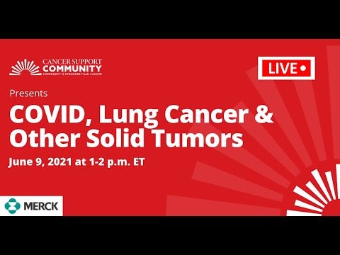 COVID, Lung Cancer, & Other Solid Tumors