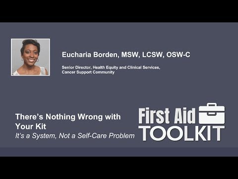 There’s Nothing Wrong with Your Kit: It’s a System, Not a Self-Care Problem