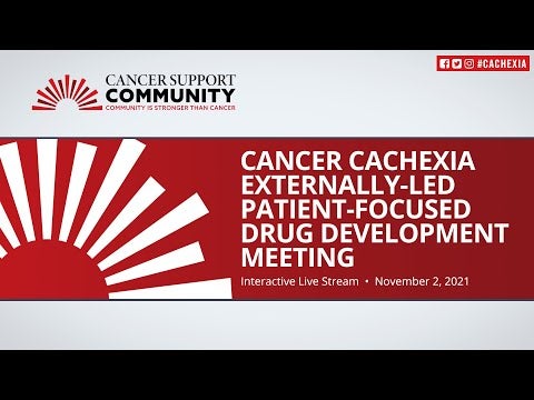 Externally-Led Patient-Focused Drug Development Meeting on Cancer Cachexia