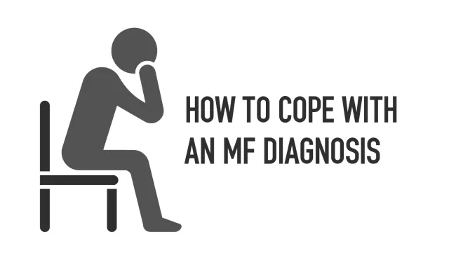 how to cope with an mf diagnosis