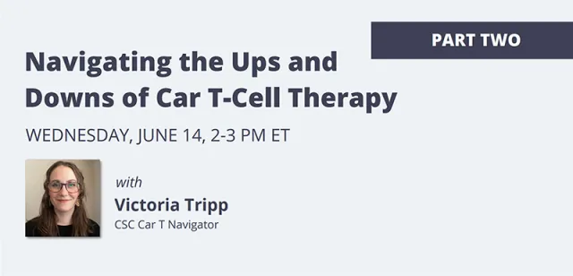 Navigating the ups and downs of car-t cell therapy