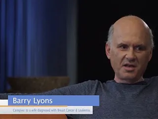 Barry Lyons, caregiver to a wife diagnosed with Breast Cancer and Leukemia, discussing managing stress as a caregiver