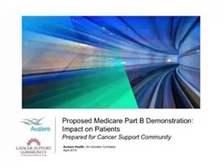 CSC and Avalere: Proposed Medicare Part B Demonstration: Impact on Patients 