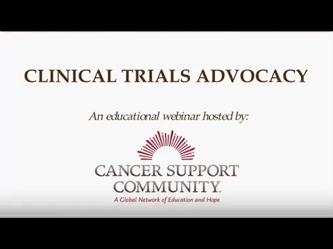 CSC Educational Webinar on Clinical Trials Advocacy