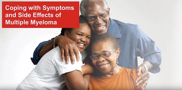 Coping with Symptoms and Side Effects of Multiple Myeloma