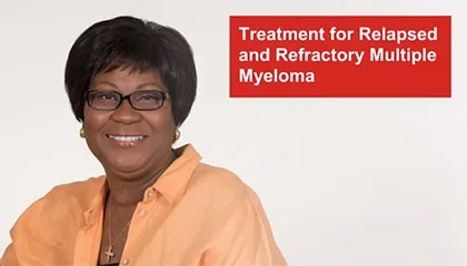 Treatment for Relapsed and Refractory Multiple Myeloma