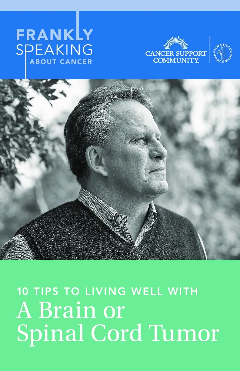 10 Tips to Living Well with a Brain or Spinal Cord Tumor