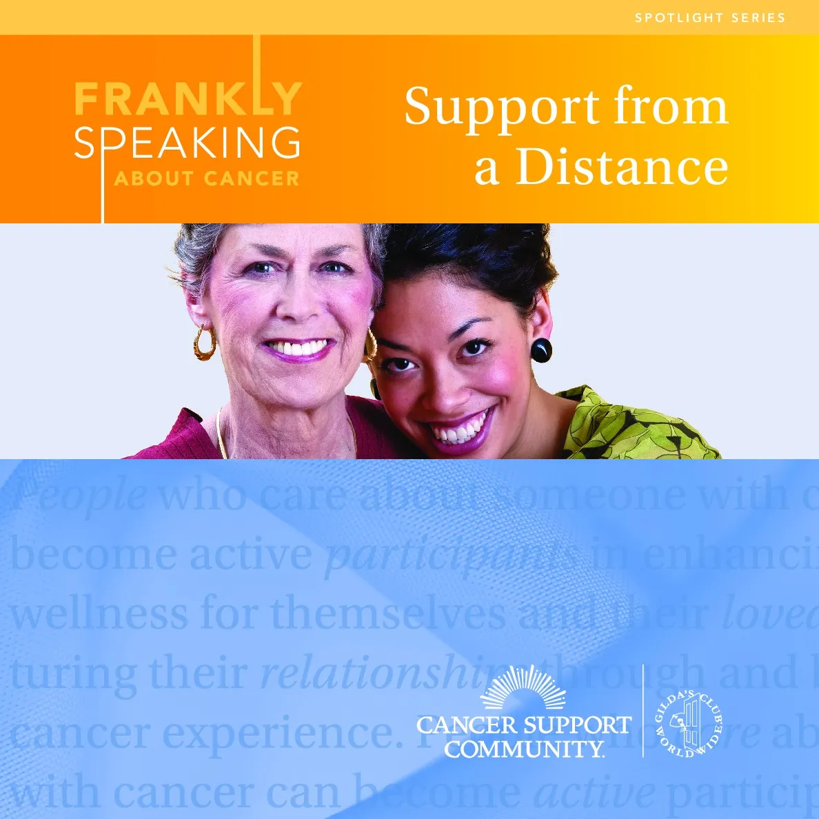 Frankly Speaking About Cancer: Support from a Distance 