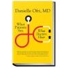 What Patients Say, What Doctors Hear by Danielle Ofri, MD
