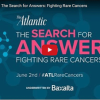 The Atlantic: The Search for Answers: Fighting Rare Cancers